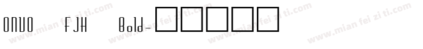ONVO FJH Bold字体转换